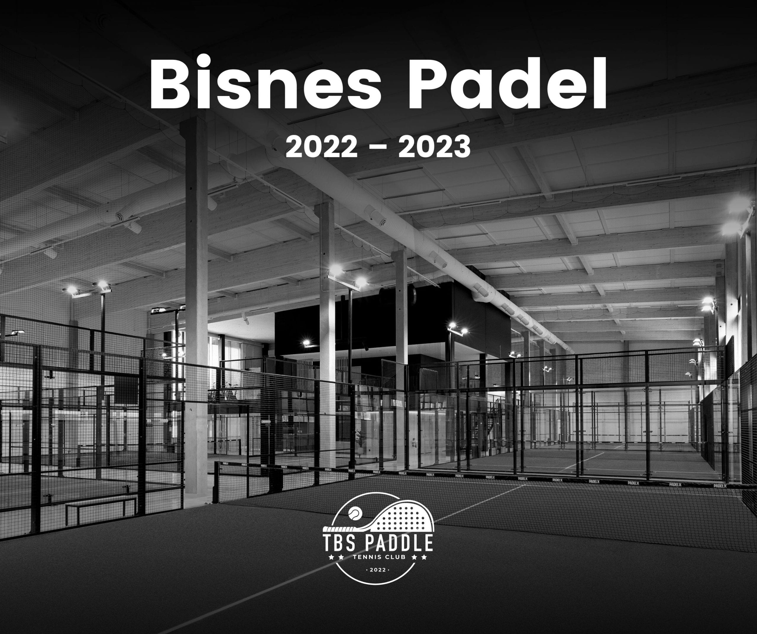BISNES PADEL 2022 – 2023